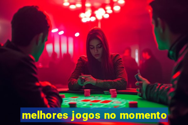 melhores jogos no momento